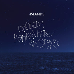 Should I Remain Here, At Sea? (Vinyl)