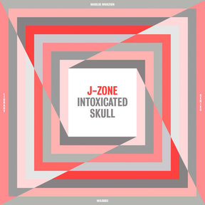 J-Zone - Intoxicated Skull [Vinyl]