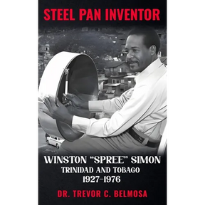 Steel Pan Inventor: WINSTON "SPREE" SIMON" Trinidad & Tobago 1927-1976