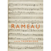 Rameau: A Life
