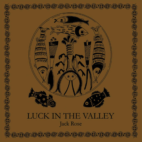 Jack Rose - Luck in the Valley (BROWN VINYL) [Vinyl]