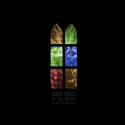 Jason Isbell & The 400 Unit Live From The Ryman 2 (Indie Exclusive, Colored Vinyl, Yellow, Red) (2 Lp) [Vinyl]