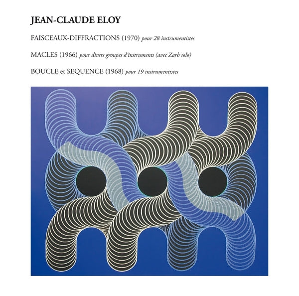 Jean-Claude Eloy - Faisceaux-Diffractions - Macles - Boucle Et Sequence [CD] [CD]