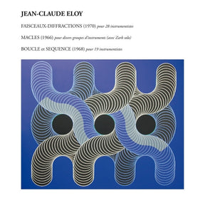 Jean-Claude Eloy - Faisceaux-Diffractions - Macles - Boucle Et Sequence [CD] [CD]