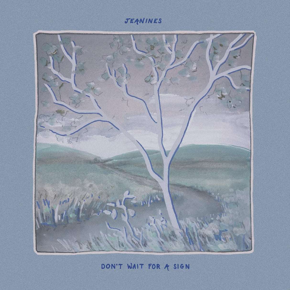 Don't Wait For A Sign (LIGHT BLUE VINYL) (Vinyl)