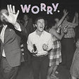 Worry. (Vinyl) - Apocalypse Vinyl