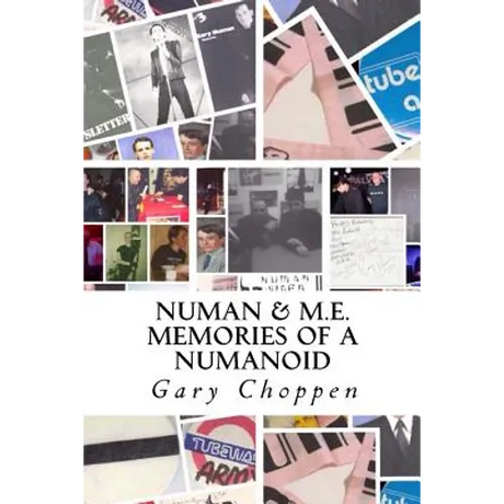 Numan & M.E.: Memories of a Numanoid
