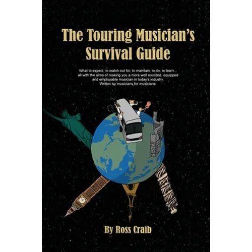The Touring Musician's Survival Guide