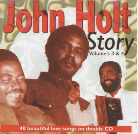 John Holt Story Volumes 3 & 4 (CD)