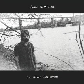 John R. Miller - The Great Unknowing [2LP] [Vinyl]