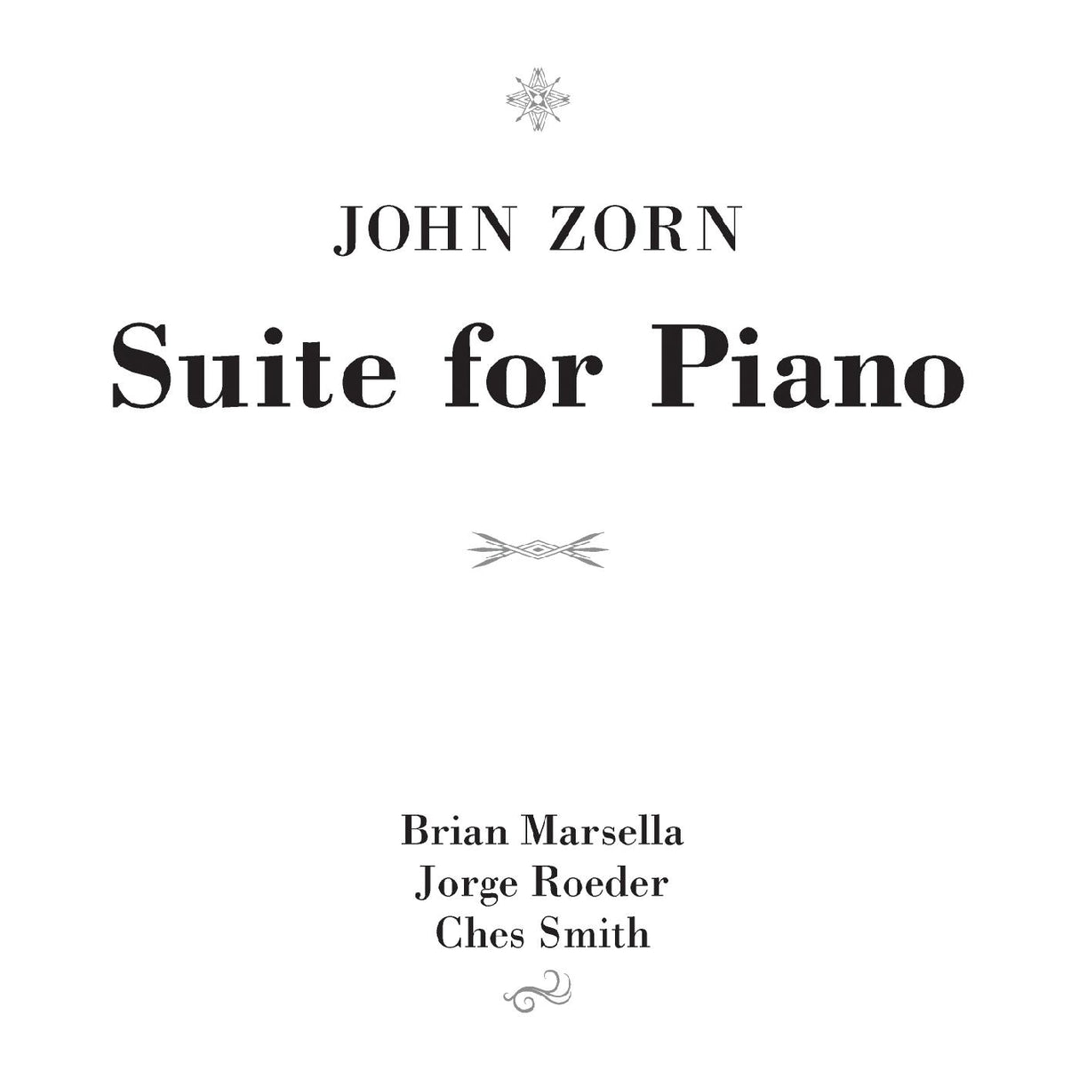 John Zorn Suite for Piano [Music CDs]