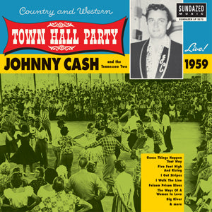 Johnny Cash Live At Town Hall Party 1959! (Vinyl)