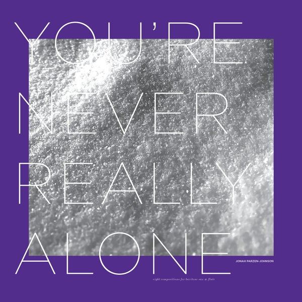 You're Never Really Alone (Vinyl) - Apocalypse Vinyl
