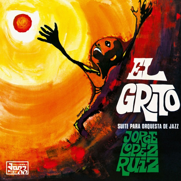 El Grito (Suite Para Orquesta De Jazz) (Vinyl) - Apocalypse Vinyl