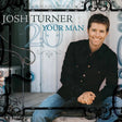 Josh Turner - Your Man (20Th Anniversary) [180G LP] [Vinyl]