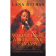 Waking From A Seductive Fantasy: An Enticing World of Love, Murder, and the Supernatural