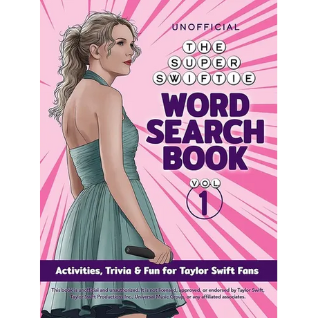 The Unofficial Super Swiftie Word Search Book (Volume 1): Activities, Trivia & Fun for Taylor Swift Fans