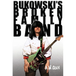 Bukowski's Broken Family Band