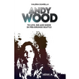 Andy Wood. To live, die and shine in pre-grunge Seattle