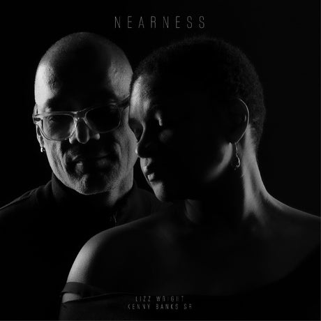 Kenny Banks Sr. Wright Lizz - Nearness [CD]