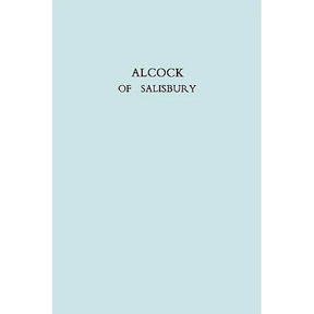 Alcock of Salisbury. [Sir Walter Galpin Alcock, 1861-1947, Organist of Salisbury Cathedral]. (Facsimile reprint)