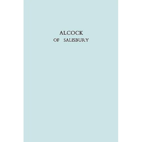Alcock of Salisbury. [Sir Walter Galpin Alcock, 1861-1947, Organist of Salisbury Cathedral]. (Facsimile reprint)
