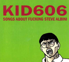 Songs About Fucking Steve Albini (CD)