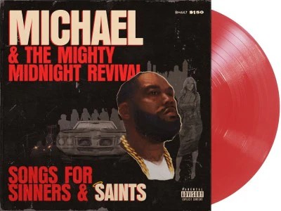 Michael & The Mighty Midnight Revival: Songs For Sinners And Saints [Explicit Content] (Indie Exclusive, Limited Edition, Clear Vinyl, Red) (Vinyl)