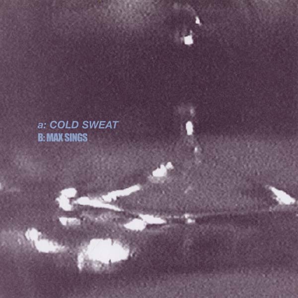 Cold Sweat/Max Sings (Vinyl)