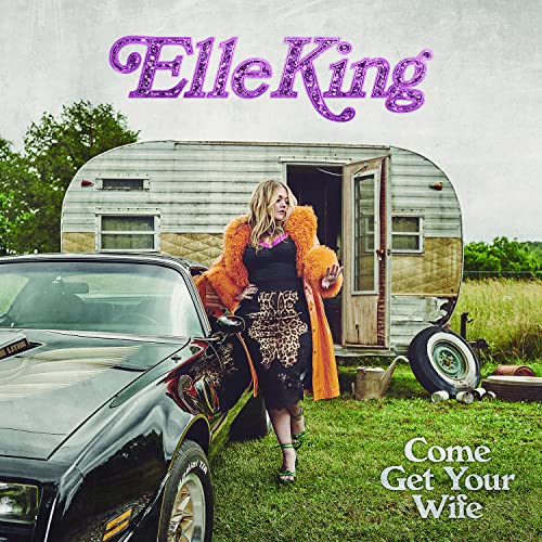 KING, ELLE COME GET YOUR WIFE [Vinyl] - Apocalypse Vinyl