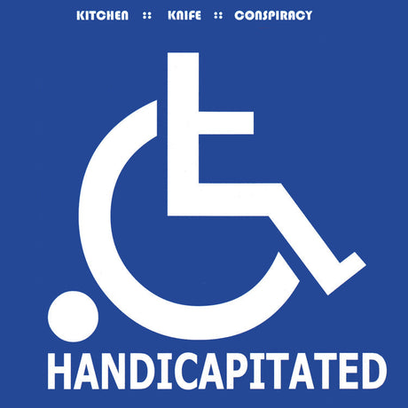 Kitchen Knife Conspiracy - Handicapitated (25Th Anniversary) [Vinyl]