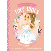 Ariana Grande: A Baby's First Biography