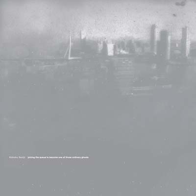 Joining the Queue to Become One of Those Ordinary Ghosts (Vinyl)