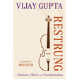 Restrung: A Memoir of Music and Transformation