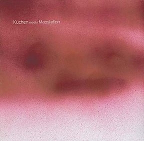 Kuchen Meets Mapstation (Vinyl) - Apocalypse Vinyl