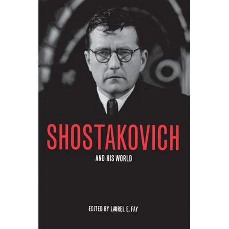 Shostakovich and His World