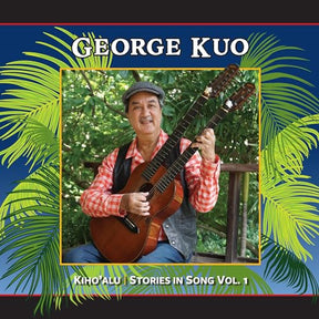 Kiho'Alu: Stories In Song, Vol 1 (CD)