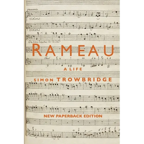 Rameau: A Life