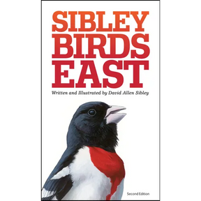 The Sibley Field Guide to Birds of Eastern North America