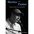 Stories at the Center: A Memoir of Miles, Music, and Meaning