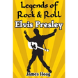Legends of Rock & Roll - Elvis Presley