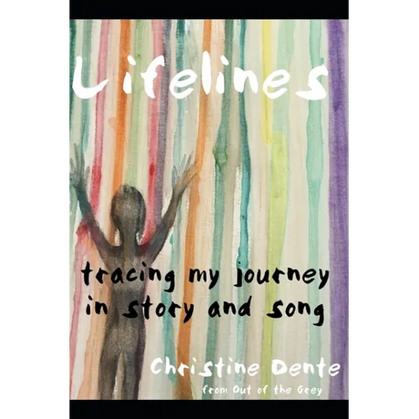 Lifelines: Tracing My Journey in Story and Song