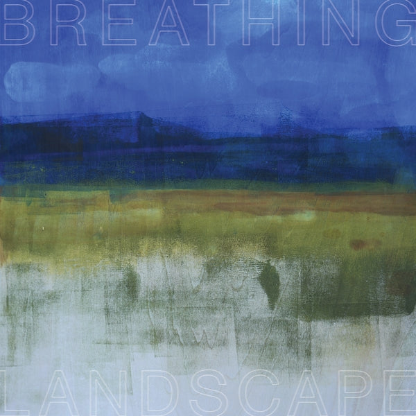 Breathing Landscape (Vinyl) - Apocalypse Vinyl