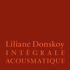 Liliane Donskoy - Integrale Acousmatique [3LP] [Vinyl]