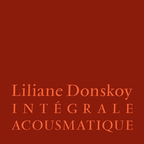 Liliane Donskoy - Integrale Acousmatique [3LP] [Vinyl]