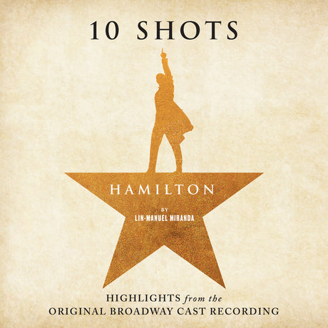 Hamilton: 10 Shots (Highlights From The Original Broadway Cast Recording) (Cabinet Battle Vinyl Tan Smoke Vinyl) (Vinyl)