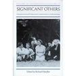 Significant Others: Interpersonal and Professional Commitments in Anthropology