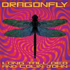 Long Tall Deb and Colin John - Dragonfly [CD]