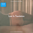 Lost In Translation (Music From The Motion Picture Soundtrack) [Vinyl]