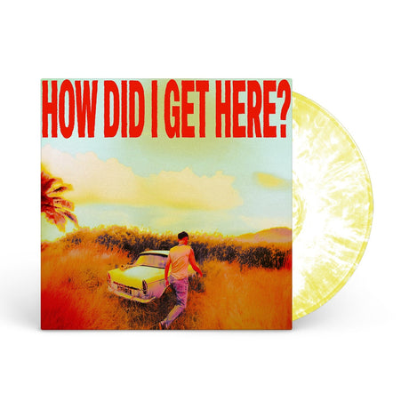 How Did I Get Here? (Indie Exclusive) [White/Yellow Marble LP] (Vinyl)